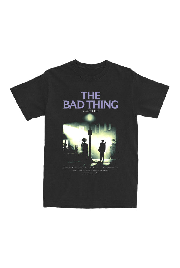 The Bad Thing Tee